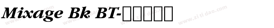 Mixage Bk BT字体转换